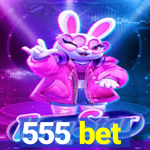 555 bet